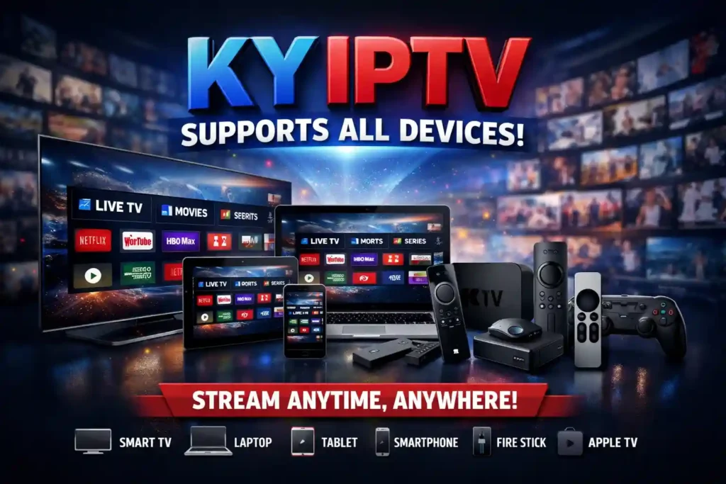 ky iptv support all devices